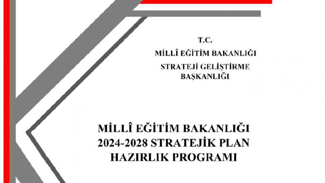 Milli Eğitim Bakanlığı 2024-2028 Stratejik Plan Hazırlık Çalışmaları