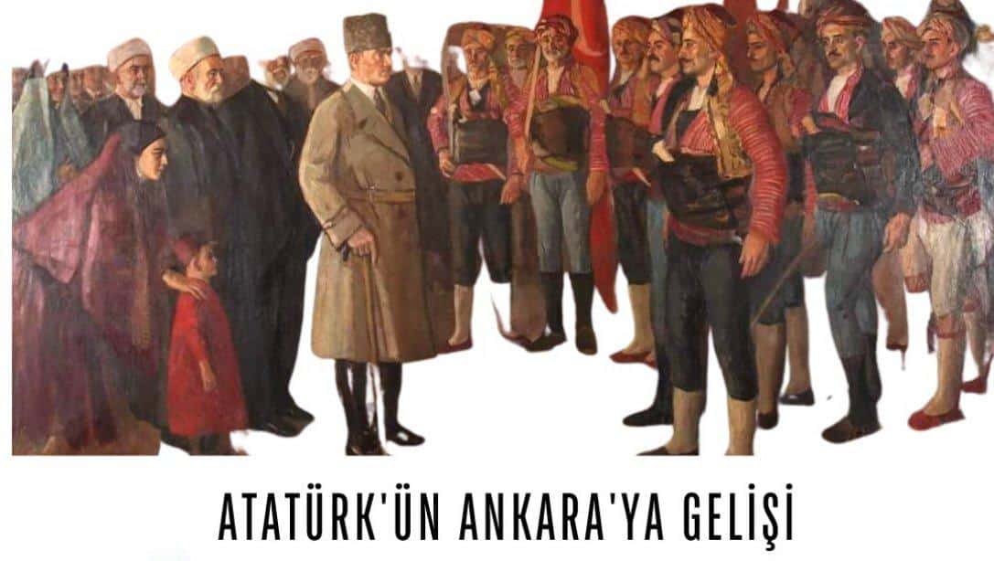 Gazi Mustafa Kemal Atatürk'ün Ankara'ya Gelişinin 103. Yılı Kutlu Olsun. 